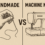 handmade vs machine made